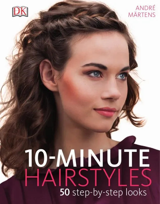 10-Minute Hairstyles: 50 Step-by-Step Looks Sampler ebooks + testbank