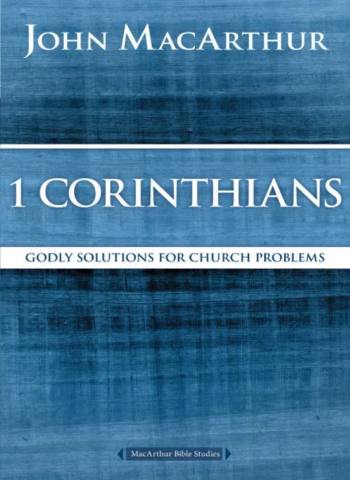 1 Corinthians: Godly Solutions for Church Problems (MacArthur Sampler ebooks + testbank