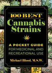 100 Best Cannabis Strains: A Pocket Guide for Medicinal and Sampler ebooks + testbank