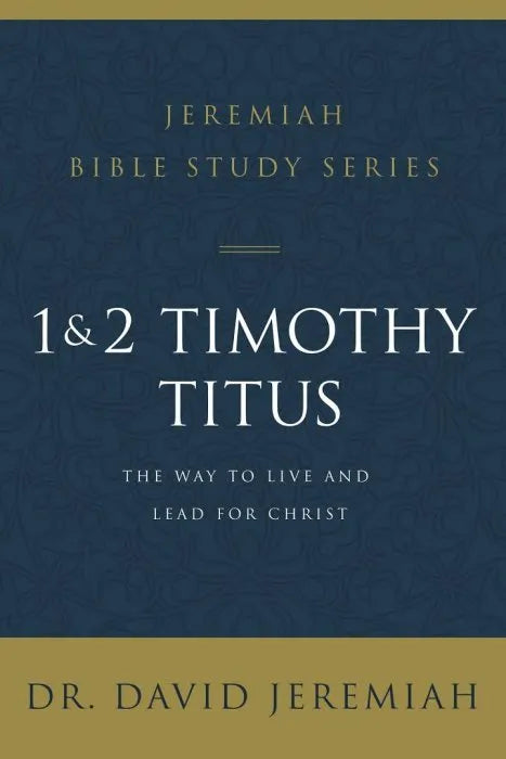 1 and 2 Timothy and Titus: The Way to Live and Lead for Christ Sampler ebooks + testbank