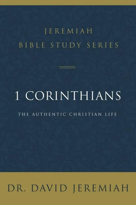 1 Corinthians: The Authentic Christian Life (Jeremiah Bible Sampler ebooks + testbank