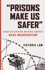 "Prisons Make Us Safer": And 20 Other Myths about Mass Sampler ebooks + testbank